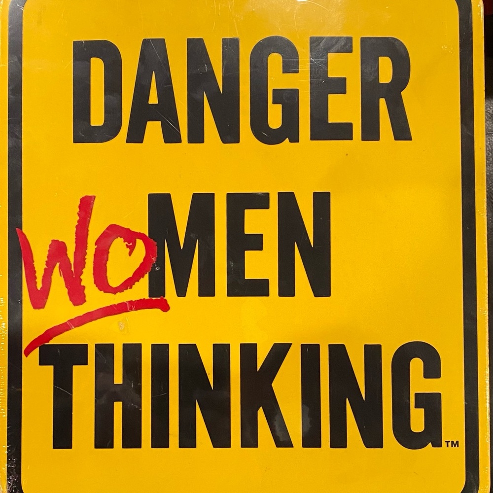 Ande Rooney Porcelain sign Danger women thinking NWT